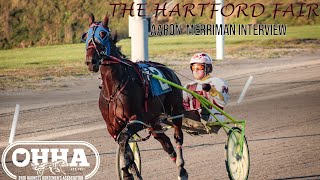 The Aaron Merriman Hartford Fair Interview  OHHA [upl. by Trinidad523]