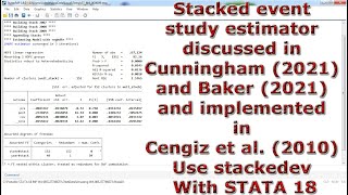 Stacked event study estimator Cunningham amp Baker 2021 amp Cengiz et al 2010 stackedev STATA 18 [upl. by Nannerb621]