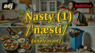 adj Nasty meaning unpleasant with 5 examples [upl. by Novart223]