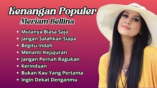 Meriam Bellina Kenangan Populer  Pilihan Lagu Nostalgia Terbaik Meriam Bellina [upl. by Jozef]