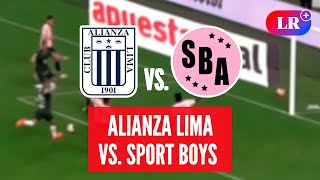 ALIANZA LIMA vs SPORT BOYS HOY a qué HORA juegan dónde VER y análisis  LR [upl. by Nnyre]