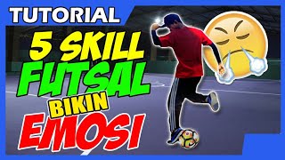 COBA NIH 5 Skill Futsal bikin EMOSI Lawan [upl. by Fidela]