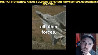 MilitaryTorn How Are US Soldiers Different From European Soldiers Reaction [upl. by Lindon]