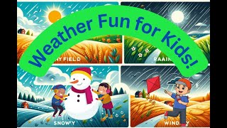 🎵 Fun Weather Song for Kids  Learn About Sunny Rainy Windy Snowy Cloudy amp Stormy Days [upl. by Atiuqer]