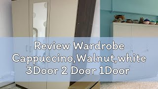 Review Wardrobe CappuccinoWalnutwhite 3Door 2 Door 1Door [upl. by Nathaniel107]