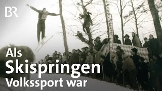 Als Skispringen Volkssport war Alte Sprungschanzen im Oberland  Schwaben amp Altbayern  BR [upl. by Nnalyrehs494]