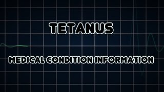 Tetanus Medical Condition [upl. by Genvieve]