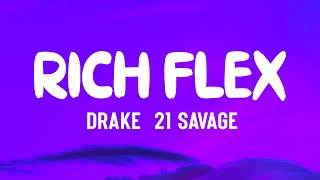 Drake 21 Savage  Rich Flex Lyrics  21 can you do somethin for me Can you hit a lil rich flex [upl. by Tyree472]