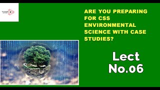 ENVIRONMENTAL SCIENCE LECT NO 06 BY NOA [upl. by Derick538]