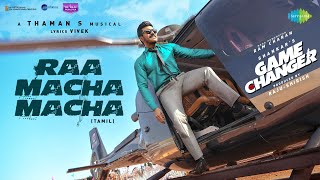 Raa Macha Macha  Lyrical  Game Changer Tamil  Ram Charan  Shankar  Thaman S  Nakash Aziz [upl. by Edgerton]