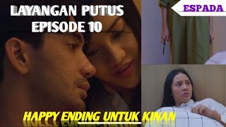 Layangan Putus Episode 10 Full Movie  Akhir Hubungan Kinan Dan Aris [upl. by Nyroc]