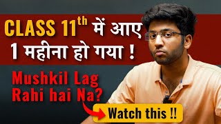 Class 11th Mushkil Lag Rahi Hai   Watch This To Save Class 11th 🔥 [upl. by Wobniar]