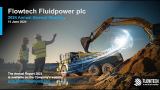 FLOWTECH FLUIDPOWER PLC  Annual General Meeting [upl. by Brubaker104]