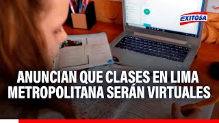 🔴🔵Minedu anuncia que clases escolares en Lima Metropolitana serán virtuales por paro [upl. by Domela]