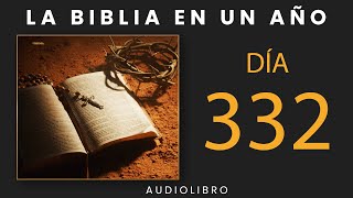 La Biblia En Un Año  Día 332 [upl. by Micheil]