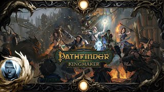 Pathfinder Kingmaker All DLC Unfair Playthrough by Somulo  Main Campaign  Part 1 [upl. by Caryn]