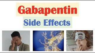 Gabapentin Side Effects amp Why They Occur [upl. by Verena]