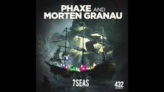 Phaxe amp Morten Granau  7 Seas official audio 432 Records [upl. by Eanom]