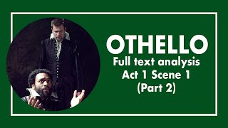 Othello  Act 1 Scene 1 Analysis Part II  A Level Revision Guide 2 Full text annotation [upl. by Ahsiem203]