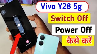 How to Power off Vivo y28 5g  Vivo y28 5g switch off kaise kare kare [upl. by Bryce383]