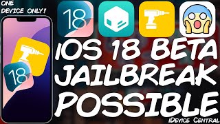 You CAN JAILBREAK iOS 18 On Exactly ONE Device [upl. by Claiborn]