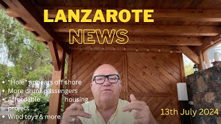 Lanzarote News 13th July 2024 [upl. by Hatty]