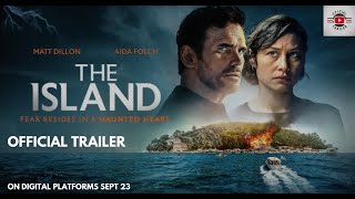 THE ISLAND Official Trailer  Matt Dillon  Aida Folch  SEPT 23 [upl. by Artcele]