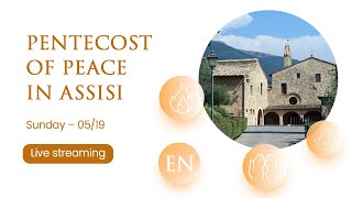 PENTECOST OF PEACE IN ASSISI [upl. by Terese]