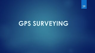 GPS Surveying and DGPS [upl. by Dallman]