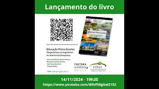 Lançamento do livro  Educação Física Escolar diagnósticos e imaginários no interior do Amazonas [upl. by Hollander]