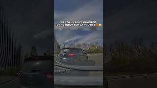 Les gens sont vraiment dangereux sur la route  🤬😱 dashcam france route roadrage [upl. by Granny233]