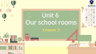 Unit 6 Our school room Lesson 2 [upl. by Schriever]