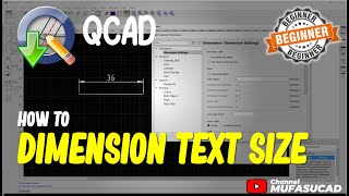 QCAD How To Dimension Text Size [upl. by Ahilam]