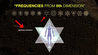 quotFrequencies from 6th Dimensionquot LIGHT BODY Activation amp SACRED GEOMETRY [upl. by Kwarteng]