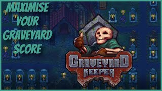 Maximise Your Graveyard Score  A Guide to Autopsy Graves and Corpse Scores  Graveyard Keeper [upl. by Mace]