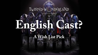 My top picks for English VAs for Twisted Wonderland FanMade [upl. by Sergeant]