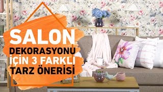 Salon Dekorasyonu İçin 3 Farklı Tarz Önerisi  Dekorasyon Fikirleri  Koçtaş ile Kendin Yap [upl. by Wolliw]