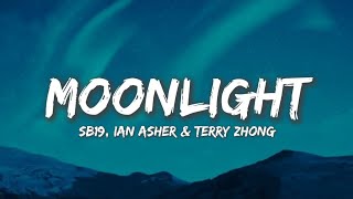 SB19  Moonlight Lyrics ft Ian Asher amp Terry Zhong [upl. by Brew]