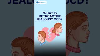 What is Retroactive Jealousy OCD  How to manage retroactive jealousy OCD  OCD Mantra  ocd [upl. by Adnirolc]