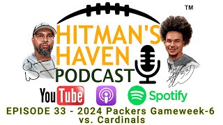 EPISODE 33 2024 Packers Gameweek 6 vs Cardinals [upl. by Fusco934]