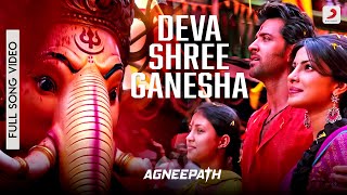 Deva Shree Ganesha  Agneepath Official Full Song Video  Hrithik Roshan Priyanka Chopra Ajay Atul [upl. by Shelley18]