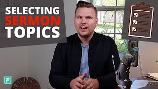 How to Select Topics to Preach On  Mapping Out a Year of Sermon Content [upl. by Sherry314]