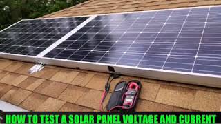 HOW TO TEST A SOLAR PANEL VOLTAGE AND CURRENT [upl. by Candida]