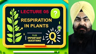 quotLecture 05 Respiration in Plants  NEET Biology  Complete NCERT Coveragequot biology neet [upl. by Aihsenot42]