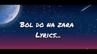 Bol Do Na Zara Lyrics  Azhar  Emraan HashmiNargis Fakhri  Armaan Mallik  Amaal Mallik [upl. by Daniels]