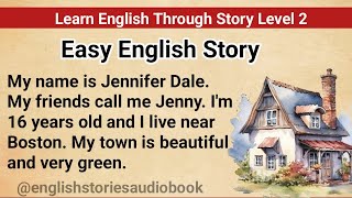 Learn English through Story  Level 2  Listen English Story  Graded Reader [upl. by Leanna]