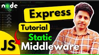 Express Static Middleware Tutorial Easy Guide for Serving Static Files  ExpressJS Tutorial हिंदी [upl. by Volkan]