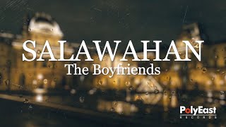 The Boyfriends  Salawahan Official Lyric Video [upl. by Aiehtela]