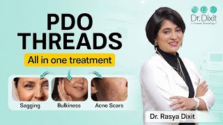 PDO Thread lift  Non Surgical Treatment for Skin Tightening Lifting amp Acne Scars  Dr Rasya Dixit [upl. by Ahsenit]