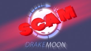 DRAKEMOON IS A SCAM [upl. by Yrneh]